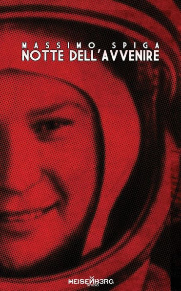 Notte Dell'Avvenire (Italian Edition)