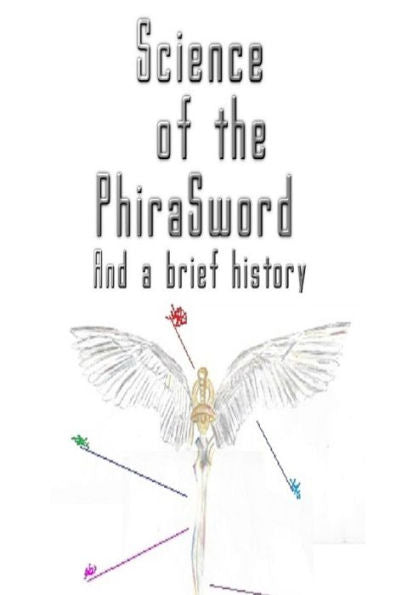 Science Of The Phirasword: And A Brief History