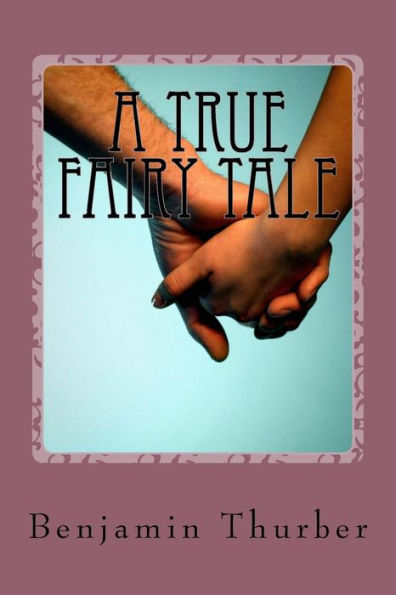 A True Fairy Tale: The Romantic, Real-Life Tale Of Two People Very Much In Love