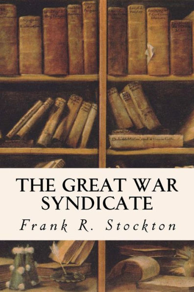 The Great War Syndicate - 9781535438506