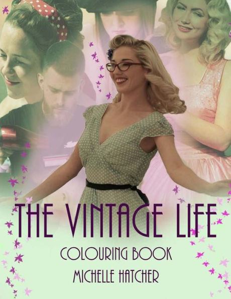 Vintage Life: Colouring Book For Stylish Vintage Lovers