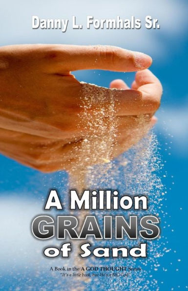 A Million Grains Of Sand (A God Thought Book)