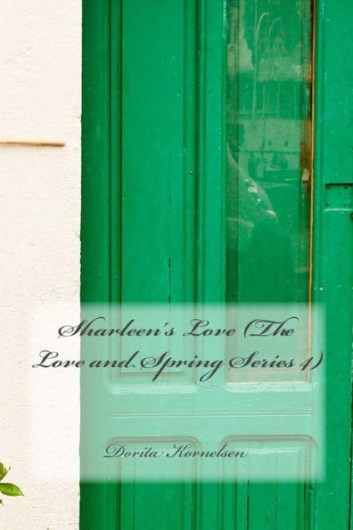 Sharleen's Love (The Love And Spring Series 4)