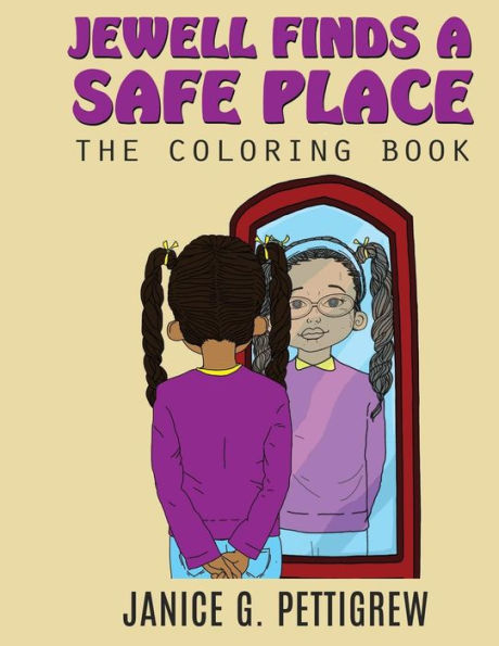 Jewell Finds A Safe Place: The Coloring Book