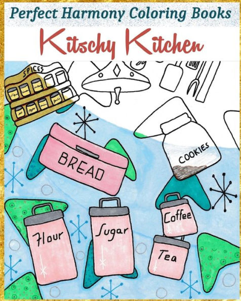 Kitschy Kitchen (Perfect Harmony Coloring Books)