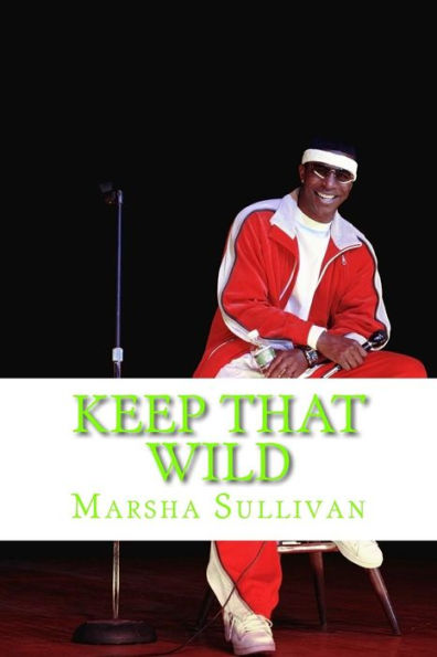 Keep That Wild