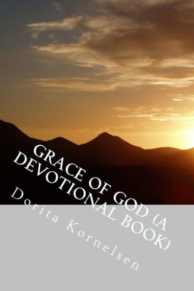 Grace Of God (A Devotional Book)