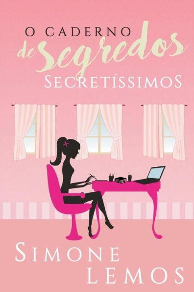 O Caderno De Segredos Secret?ssimos (Portuguese Edition)