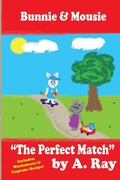 The Perfect Match (Bunnie & Mousie)