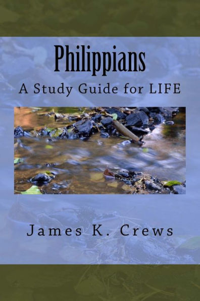 Philippians: A Study Guide For Life