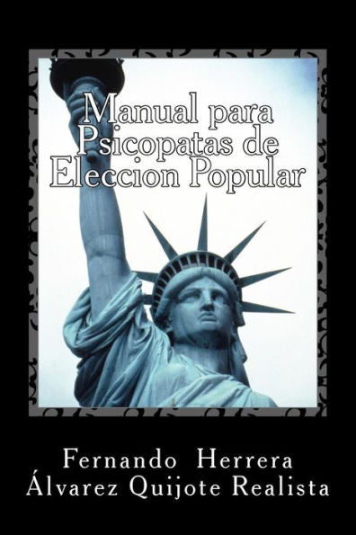 Manual Para Psicopatas De Eleccion Popular: La Reina De Las Calaveras (Spanish Edition)