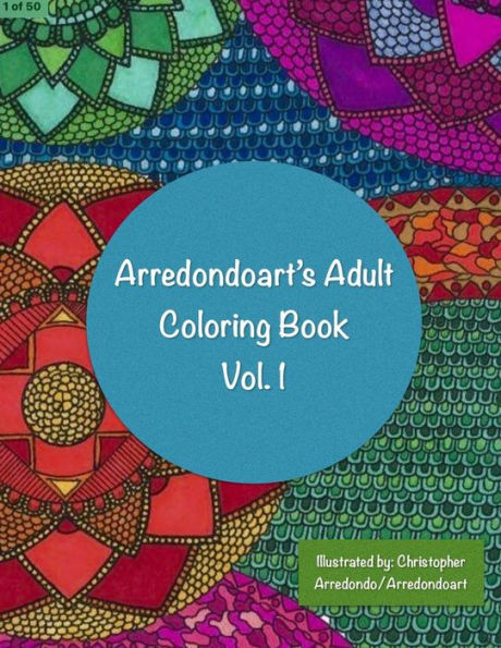 Arredondoart's Adult Coloring Book Vol. (Arredondoart's Adult Coloring Books) (Volume 1)