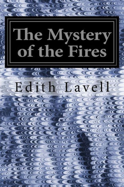 The Mystery Of The Fires