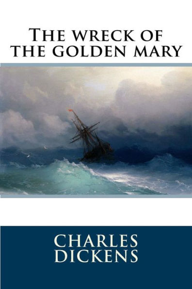 The Wreck Of The Golden Mary - 9781535505314