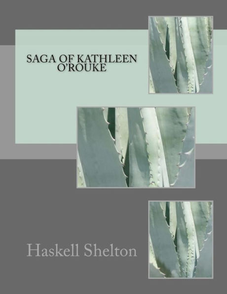 Saga Of Kathleen O'Rouke