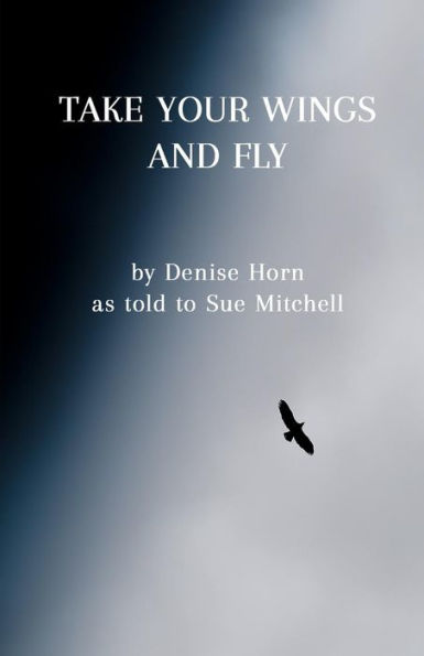 Take Your Wings And Fly