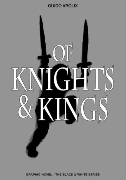 Of Knights & Kings (The Black & White Series)