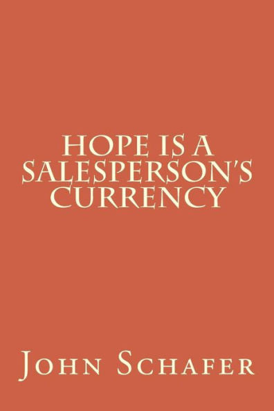 Hope Is A Salesperson's Currency