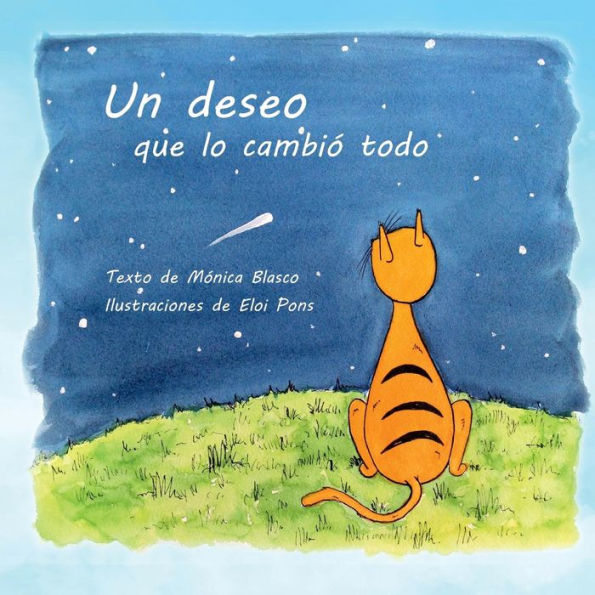 Un Deseo Que Lo Cambió Todo. (Spanish Edition)
