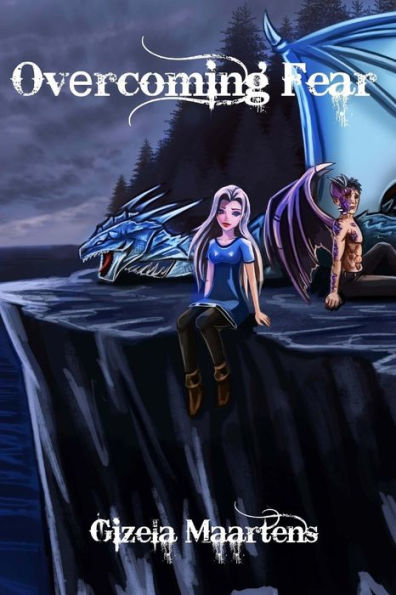 Overcoming Fear: The Second Book In The Fire Within Series