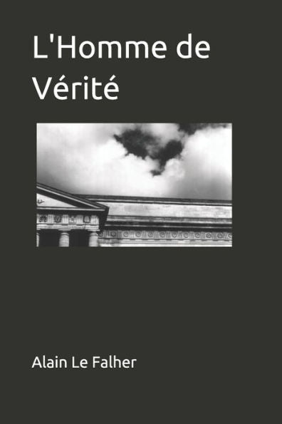 L'Homme De V?rit? (French Edition)