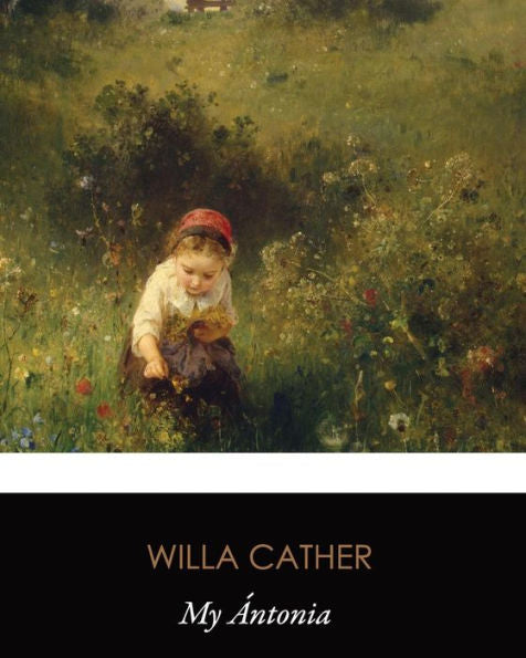 My Àntonia (Original Classics)