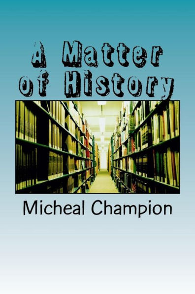 A Matter Of History