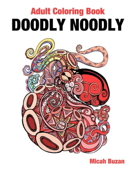 Doodly Noodly: Adult Coloring Book