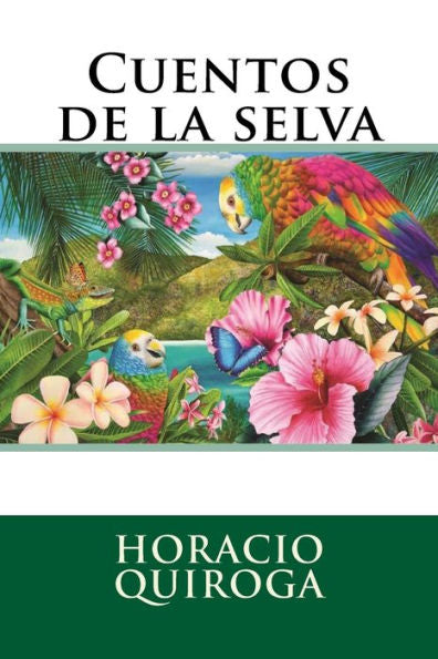 Cuentos De La Selva (Spanish Edition) - 9781535599832