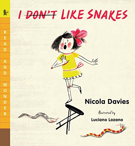 I (Don't) Like Snakes (Read And Wonder) - Paperback