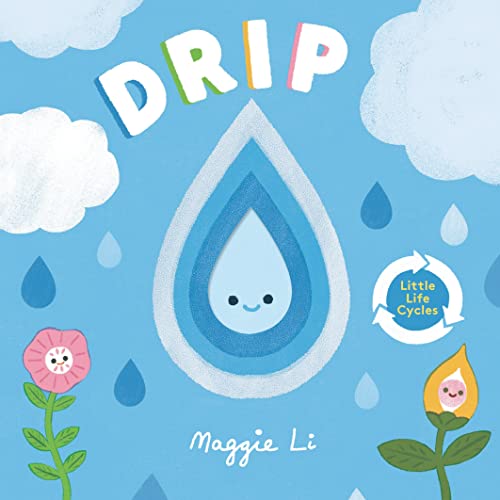 Drip (Little Life Cycles)