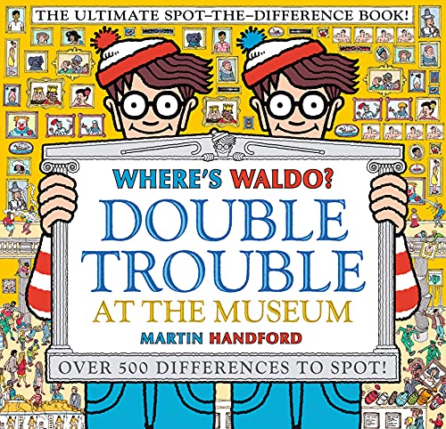 Where's Waldo? Double Trouble At The Museum: The Ultimate Spot-The-Difference Book!