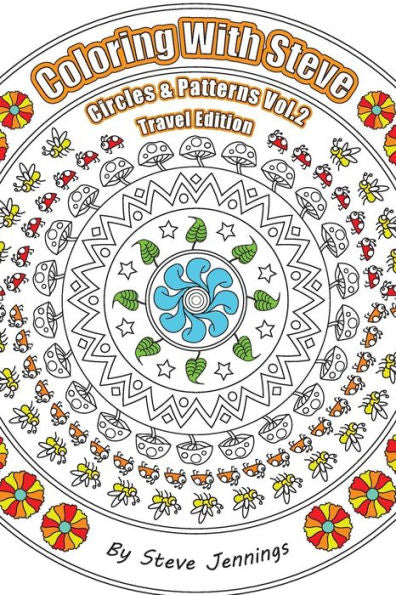 Coloring With Steve Circles And Patterns Vol.2 Travel Edition