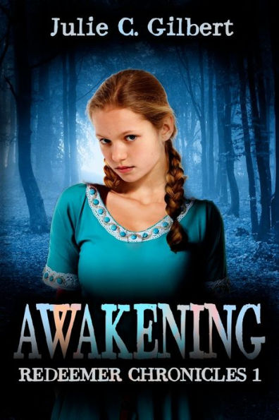 Awakening (Redeemer Chronicles) (Volume 1)
