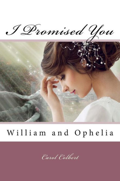I Promised You: William And Ophelia (Ghost)