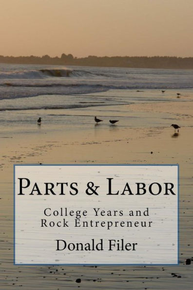 Parts And Labor: College Years And Rock Entrepreneur