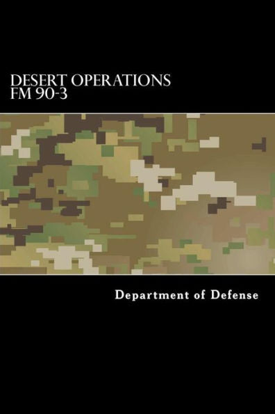 Desert Operations Fm 90-3: Fm 7-27