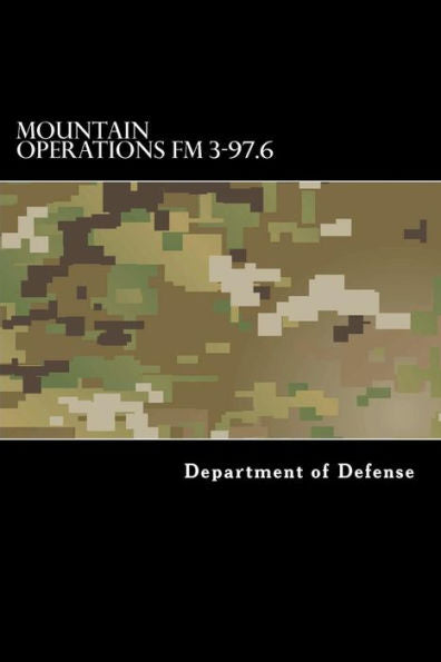 Mountain Operations Fm 3-97.6: Fm 90-6