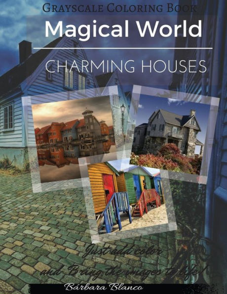 Charming Houses: Grayscale Coloring Book (Magical World) (Volume 8)