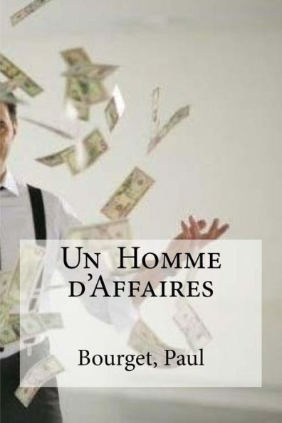 Un Homme D'Affaires (French Edition) - 9781536833720