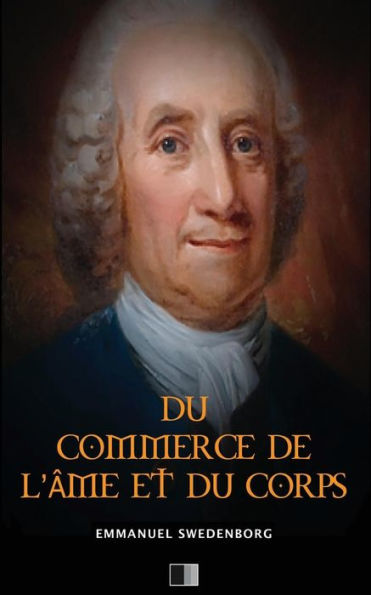 Du Commerce De L'Âme Et Du Corps (French Edition)