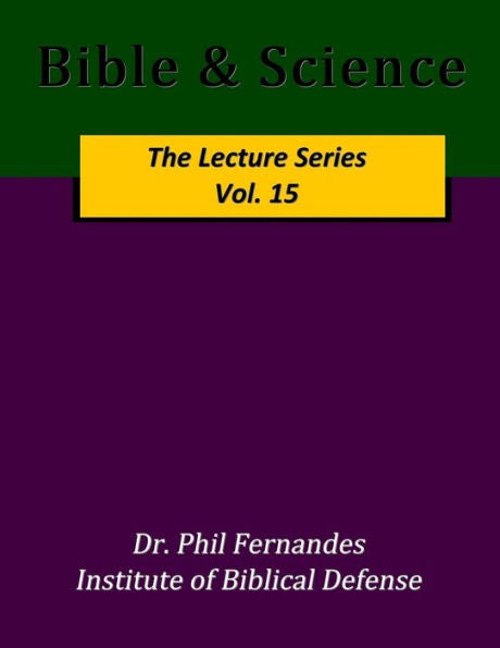 Bible & Science (The Lecture Series)