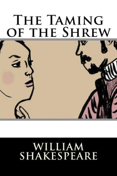 The Taming Of The Shrew - 9781536846935