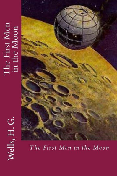 The First Men In The Moon - 9781536847734
