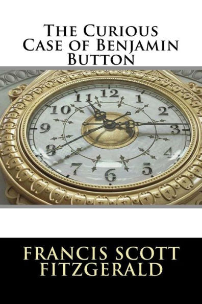 The Curious Case Of Benjamin Button - 9781536848304