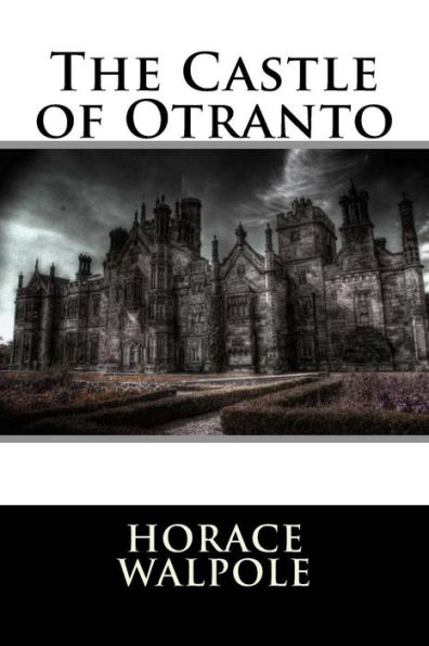 The Castle Of Otranto - 9781536848328