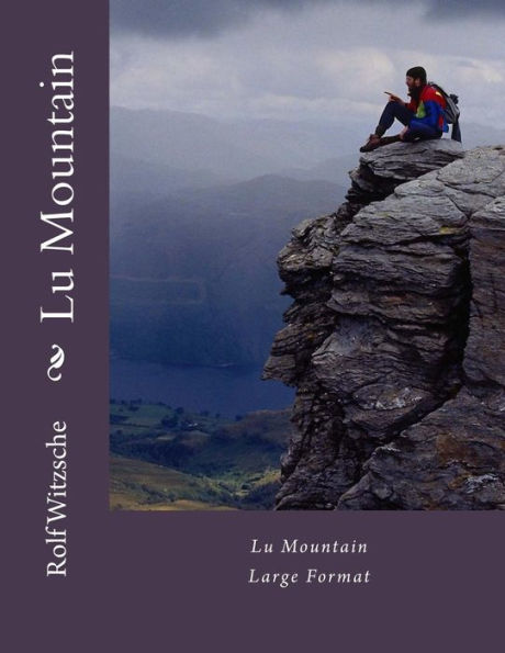Lu Mountain (Large): Large Format (The Lodging For The Rose)
