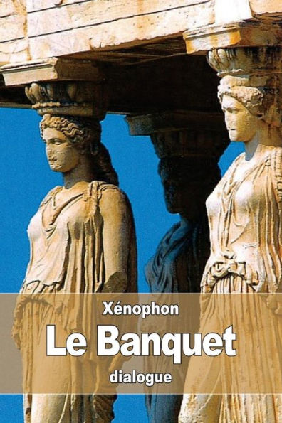 Le Banquet (French Edition) - 9781536862546