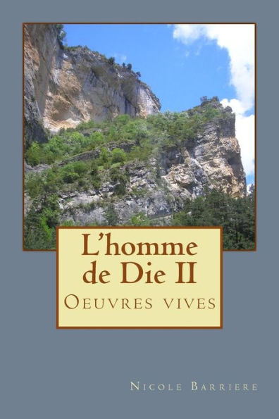 L"Homme De Die Ii: Oeuvres Vives (French Edition)