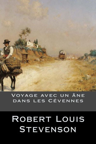 Voyage Avec Un ?ne Dans Les C?vennes (French Edition) - 9781536874877